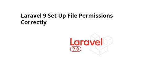 Laravel Set Up File Permissions Example .